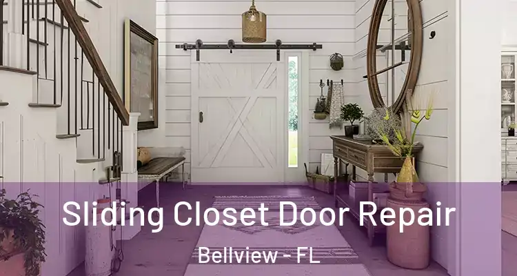  Sliding Closet Door Repair Bellview - FL