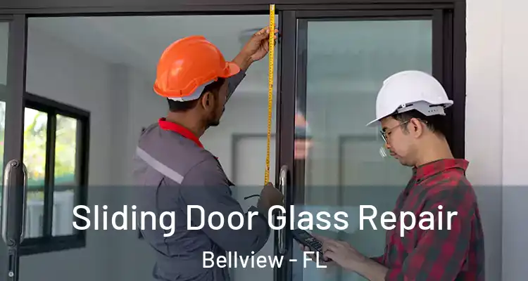 Sliding Door Glass Repair Bellview - FL