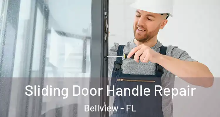  Sliding Door Handle Repair Bellview - FL